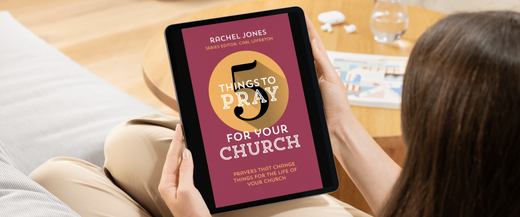 Free eBook: 5 Things to Pray for Your Church by Rachel Jones