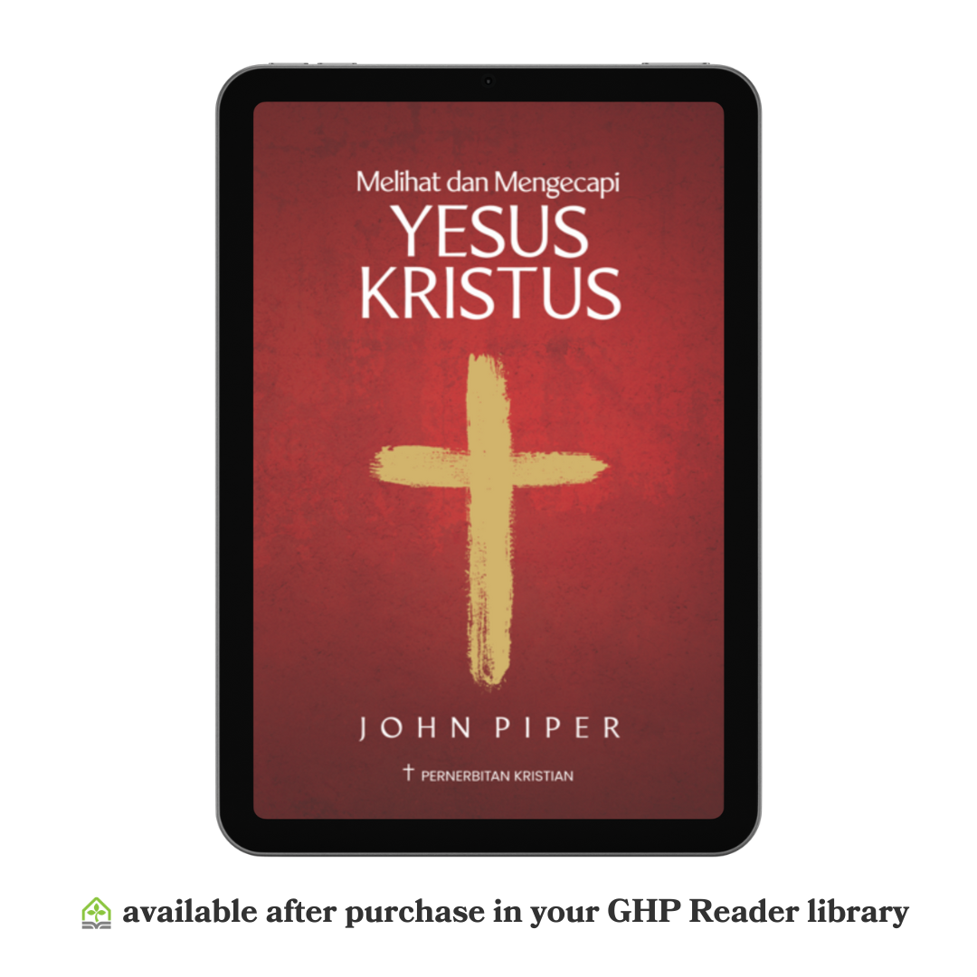 Melihat dan Mengecapi Yesus Kristus (eBook)