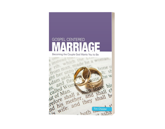 Gospel Centered Marriage