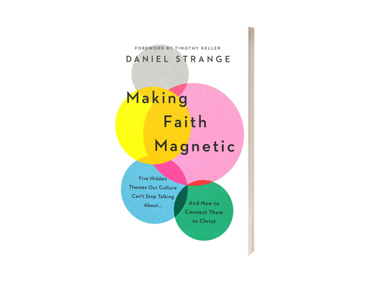 Making Faith Magnetic