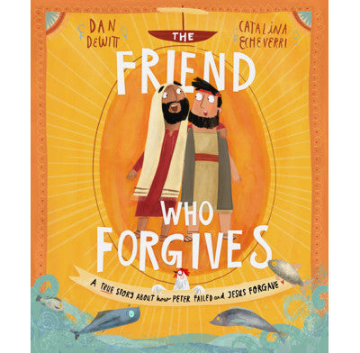 The Friend Who Forgives Storybook