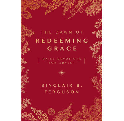 The Dawn of Redeeming Grace